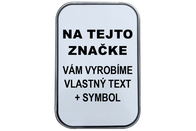 Značka Vlastný text, 300x400mm